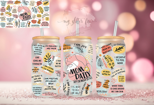 Mom Daily Affirmations - 16oz Cup Wrap